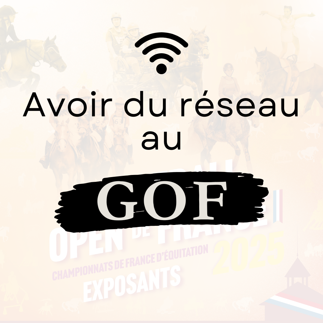 Comment avoir du réseau durant le generali open de France à Lamotte-Beuvron. Les championnats de France d'équitation