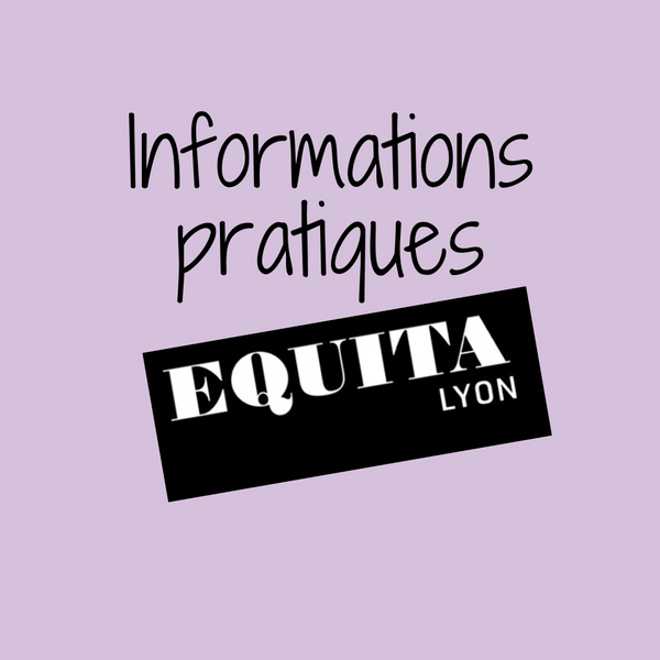 Prix d'une entrée à Equita'Lyon horraire d'ouverture Equita le salon du cheval de Lyon prix spectacle longines grand prix Equita Master Longines FEI Jumping World Cup 