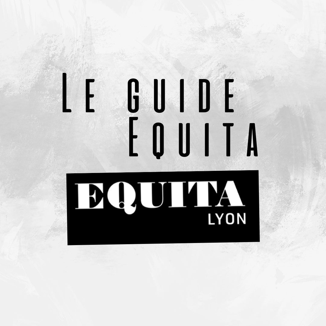 Le guide Equita'Lyon